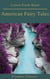 American Fairy Tales (Best Navigation, Active TOC)(Feathers Classics)