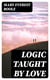 Logic Taught by Love