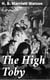 The High Toby - Being further chapters in the life and fortunes of Dick Ryder, otherwise Galloping Dick, sometime gentleman of the road