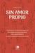 Sin amor propio. De la dependencia emocional a la codependencia