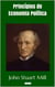 Princípios de Economia Política - Stuart Mill