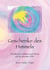 Geschenke des Himmels - Handbuch mit Bildern und Texten aus der geistigen Welt