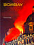 Bombay - schön. gefährlich