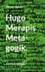 Hugo Merapis Metagogik. - Eine Annäherung.