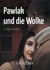 Pawlak und die Wolke - 12 Tage im Leben