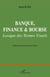 Banque, finance et bourse. Lexique des termes usuels