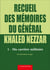 Recueil des me´moires du ge´ne´ral Khaled Nezzar - Tome 1 - Ma carrie`re militaire