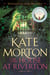 The House at Riverton - A Mesmerising Dual-Timeline Story of Family Tragedy and Buried Secrets, from the Multimillion-Copy Bestselling Author of Homecoming