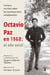 Octavio Paz en 1968: el año axial - Cartas y escritos sobre los movimientos estudiantiles