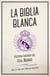 La biblia blanca - Historia sagrada del Real Madrid