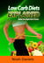 Low Carb Diets Explained - Make the Right Diet Choice