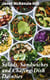 Salads, Sandwiches and Chafing-Dish Dainties - With Fifty Illustrations of Original Dishes