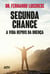 Segunda chance: a vida depois da doença