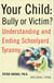 Your Child: Bully or Victim?