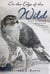 On the Edge of the Wild - Passions and Pleasures of a Naturalist