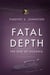 Fatal Depth