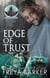 Edge of Trust - Arrow's Edge MC, #6