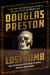 The Lost Tomb - And Other Real-Life Stories of Bones, Burials, and Murder