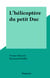 L'hélicoptère du petit Duc