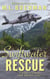 Swiftwater Rescue: a military CSAR romantic suspense story - The Night Stalkers CSAR, #10