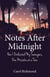 Notes After Midnight - How I Outlasted My Teenagers, One Mistake at a Time
