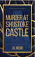 Murder at Shustoke Castle - A René Lesage Detective Series, #2