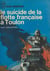 Le suicide de la flotte française à Toulon - 27 novembre 1942