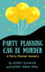 Party Planning Can Be Murder - Party Planner Mysteries, #1