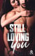 Still Loving You