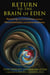 Return to the Brain of Eden - Restoring the Connection between Neurochemistry and Consciousness