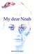 My Dear Noah