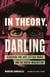 In Theory, Darling - Searching for José Esteban Muñoz and the Queer Imagination