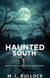 Haunted South: Gulf Coast Paranormal Guide Book
