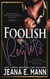 Foolish Regrets - Seaforth Billionaires Series, #4