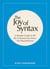 The Joy of Syntax - A Simple Guide to All the Grammar You Know You Should Know