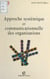 Approche systémique et communicationnelle des organisations