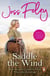 Saddle The Wind - An unmissable and powerful West Country saga of passion and pain guaranteed to capture your heart