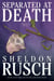 Separated at Death