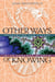 Other Ways of Knowing - Recharting Our Future with Ageless Wisdom