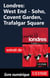 Londres : West End - Soho, Covent Garden, Trafalgar Square