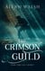 The Crimson Guild - The Blood Rage Series, #2