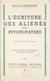 L'écriture des aliénés et des psychopathes - Essai de graphologie pathologique, avec spécimens d'écriture