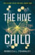 The Hive Child - Silent Skies, #2