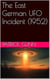 The East German UFO Incident (1952)