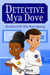 The School Pet Who Went Missing - Detective Mya Dove, #2