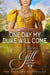 One Day My Duke Will Come - The Wayward Woodvilles, #5