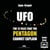 UFO: The 12 Files that the Pentagon cannot explain