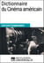 Dictionnaire du Cinéma américain - Les Dictionnaires d'Universalis