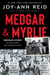 Medgar and Myrlie - Medgar Evers and the Love Story That Awakened America