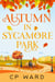 Autumn in Sycamore Park - The Warm Days of Autumn, #1